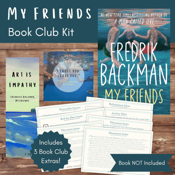 My Friends by Fredrik Backman Book Club Kit